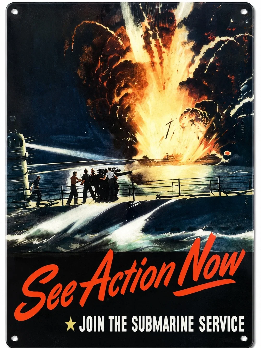 NEW Heavy Duty Steel See Action Now Join The Submarine Service Metal Sign